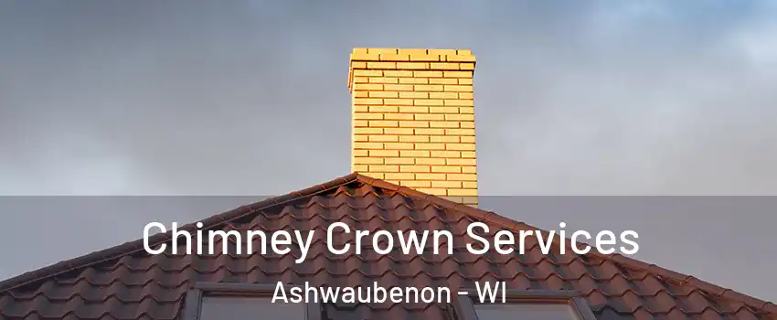  Chimney Crown Services Ashwaubenon - WI