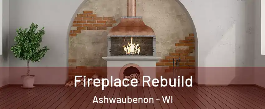  Fireplace Rebuild Ashwaubenon - WI