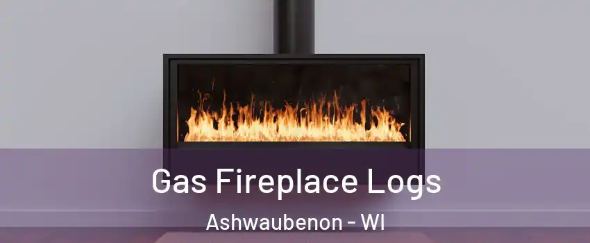  Gas Fireplace Logs Ashwaubenon - WI