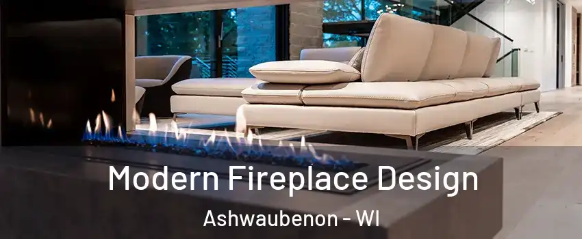  Modern Fireplace Design Ashwaubenon - WI