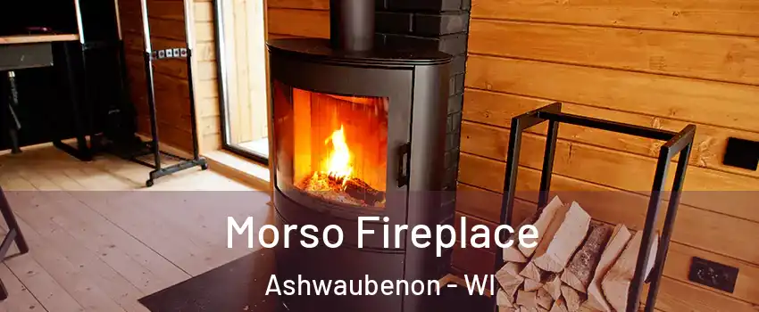  Morso Fireplace Ashwaubenon - WI